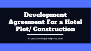 Development Agreement For A Hotel Plot Or Construction 300x169 