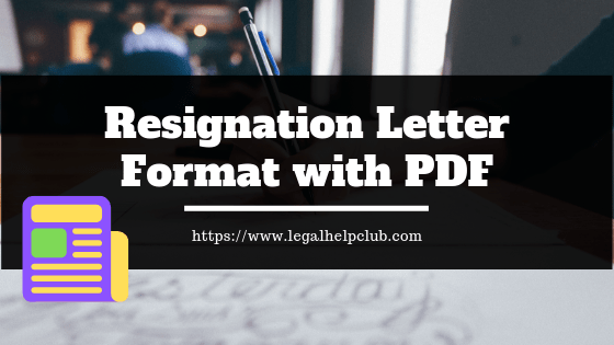 Resignation Letter Format with full process of resignation and PDF